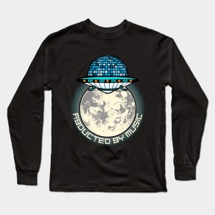 Abducted by Music Alien Ufo Outer Space Long Sleeve T-Shirt